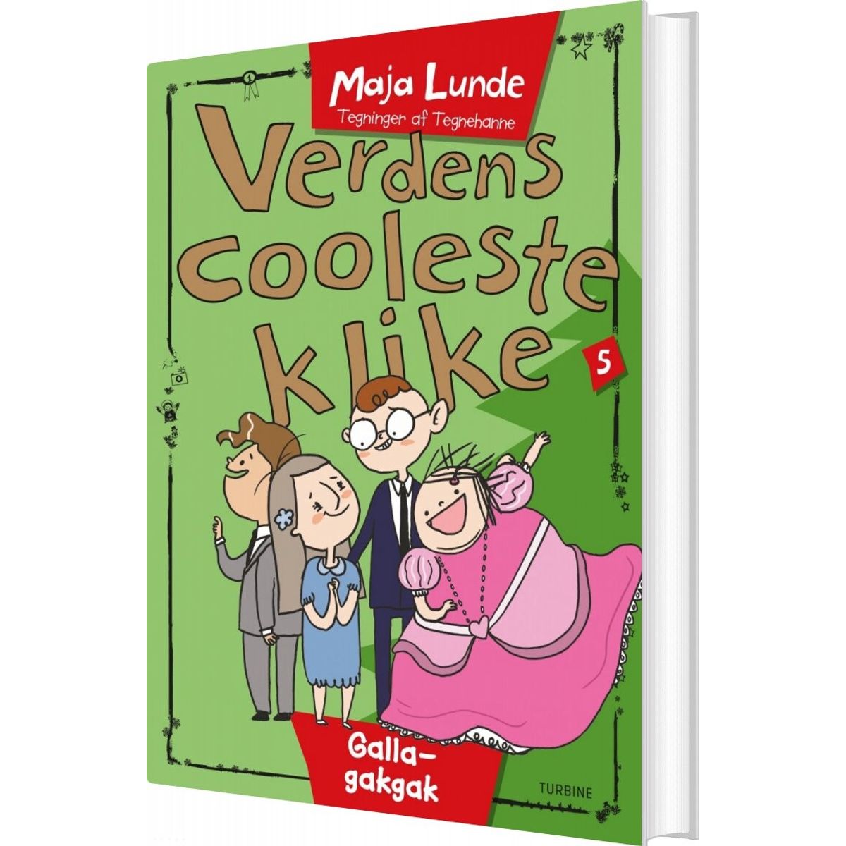 Verdens Cooleste Klike 5 - Galla-gakgak - Maja Lunde - Bog