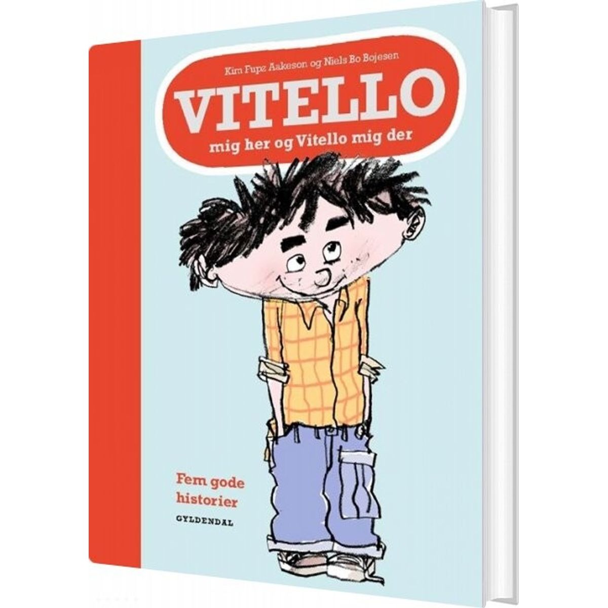 Vitello Mig Her Og Vitello Mig Der - Kim Fupz Aakeson - Bog