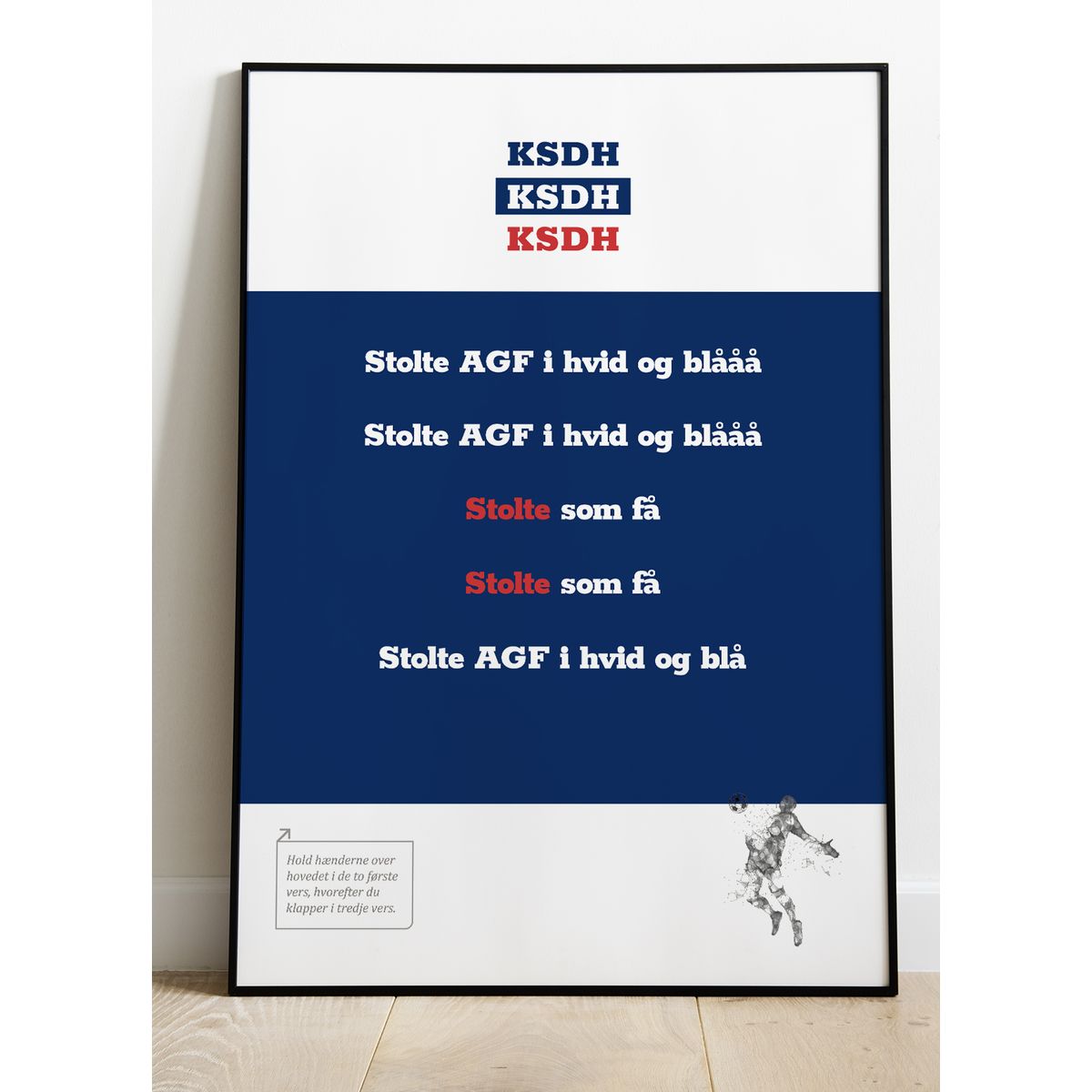 Kom så de hviiie-fansang-plakat - Stolte som få - Download PDF og print selv i mange formater - kr. 299