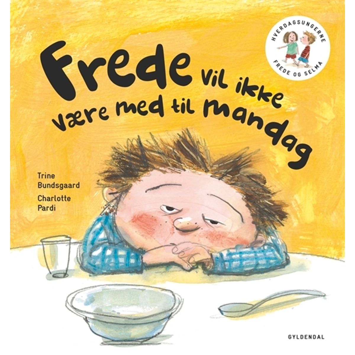 Frede og Selma 2 Frede vil ikke være med til mandag