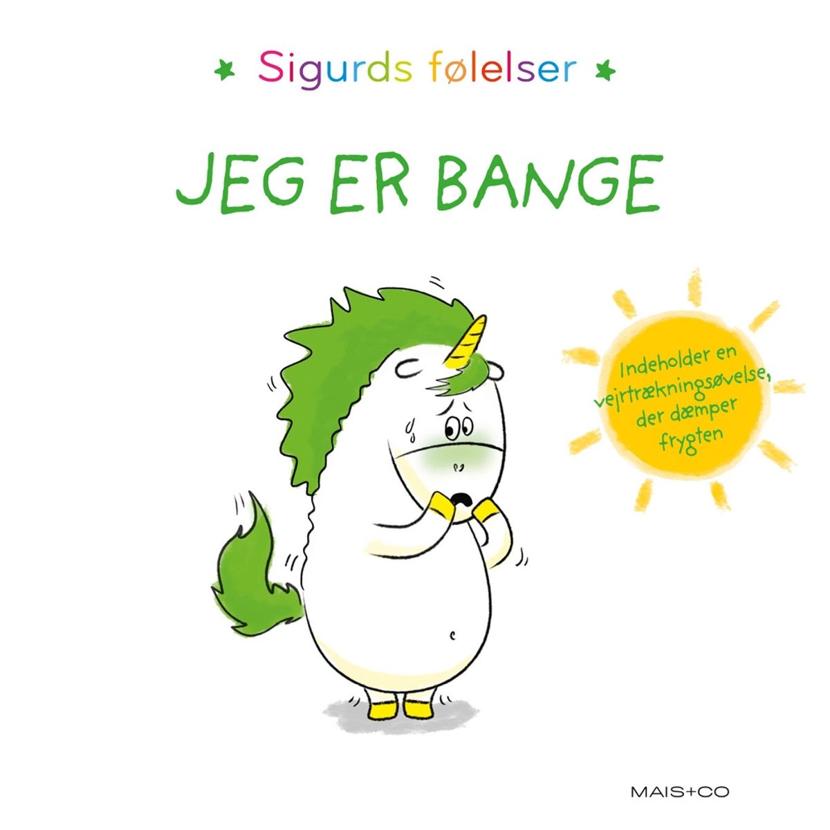 Sigurds følelser: Jeg er bange