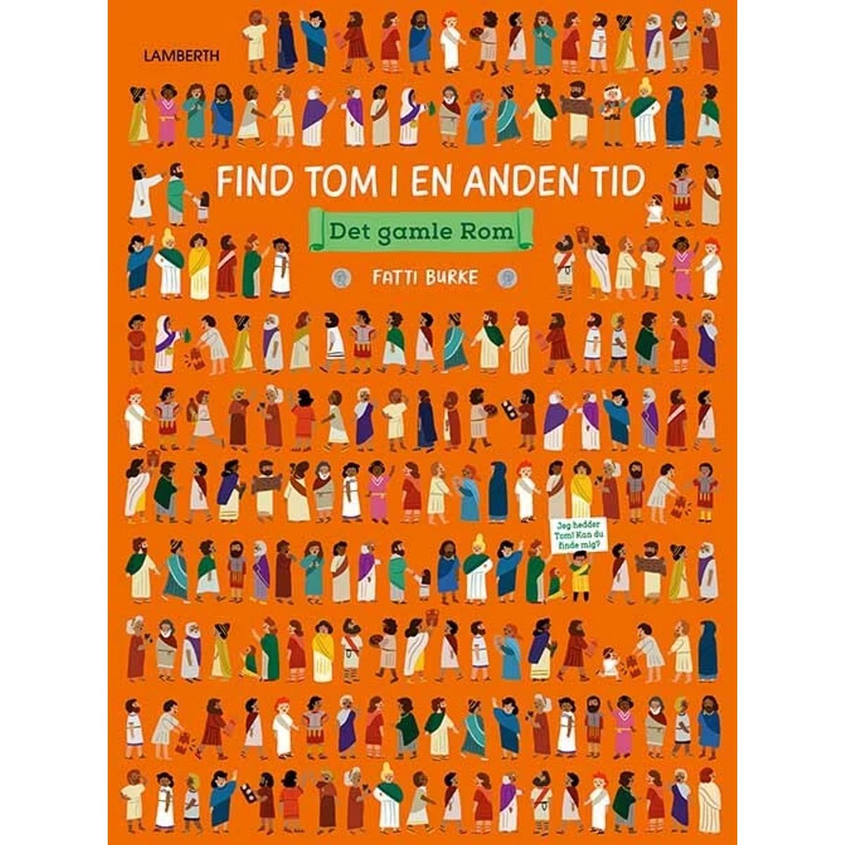 Find Tom i en anden tid - Det gamle Rom