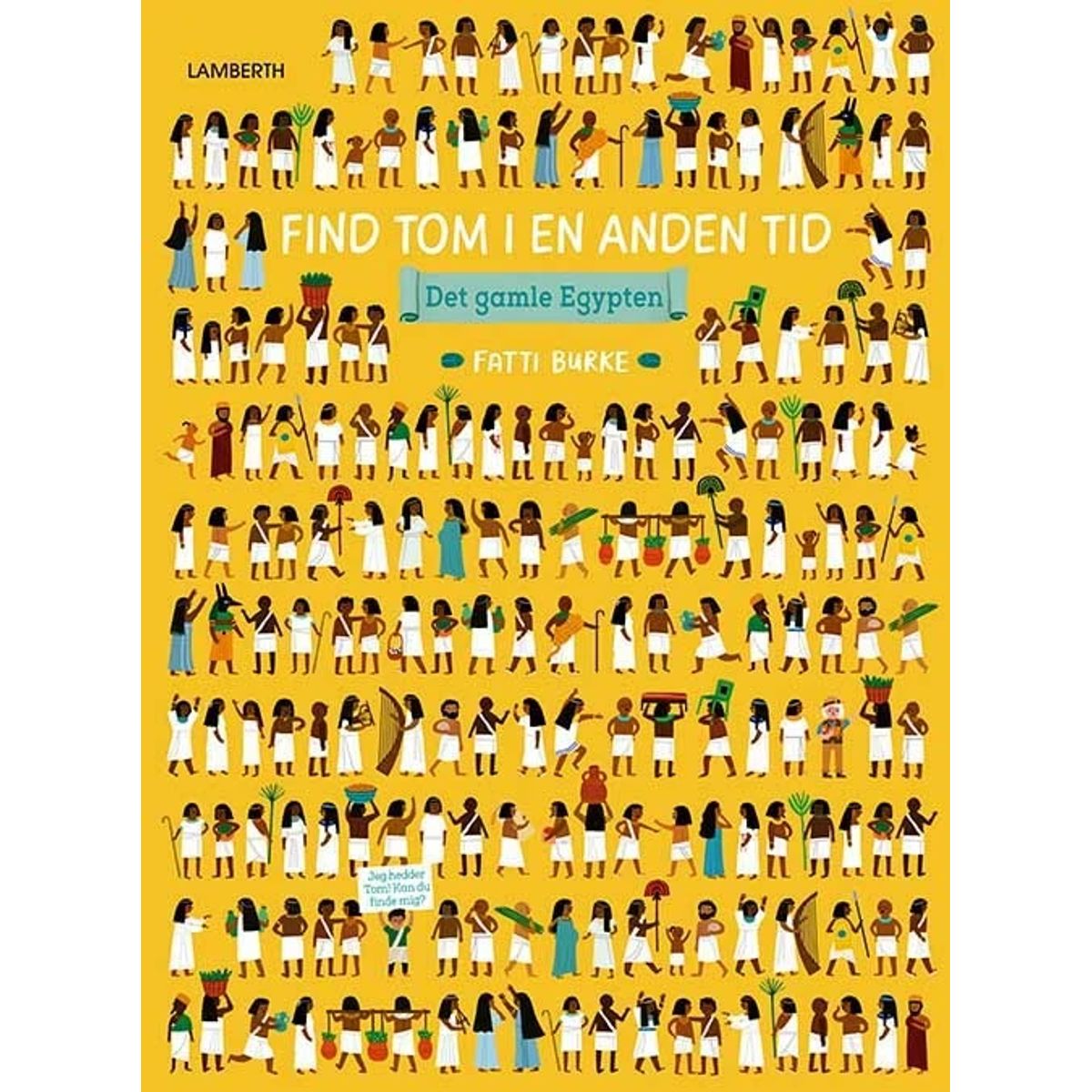 Find Tom i en anden tid - Det gamle Egypten