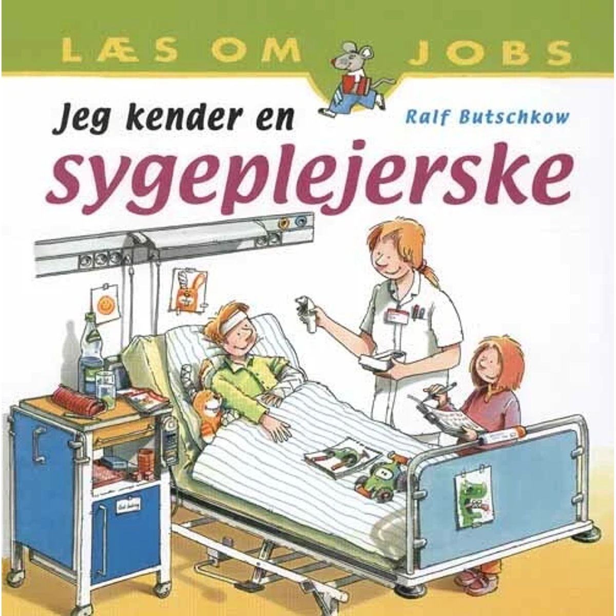 Jeg kender en sygeplejerske