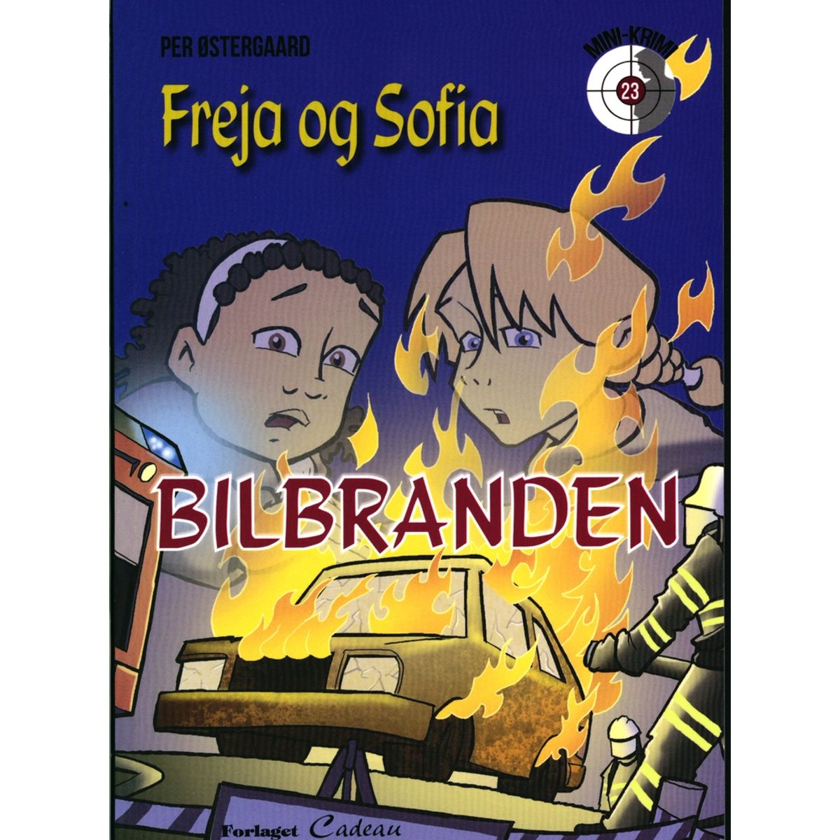 Freja og Sofia - bilbranden