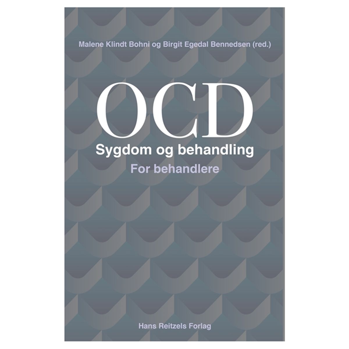 OCD - Sygdom og behandling. For behandlere