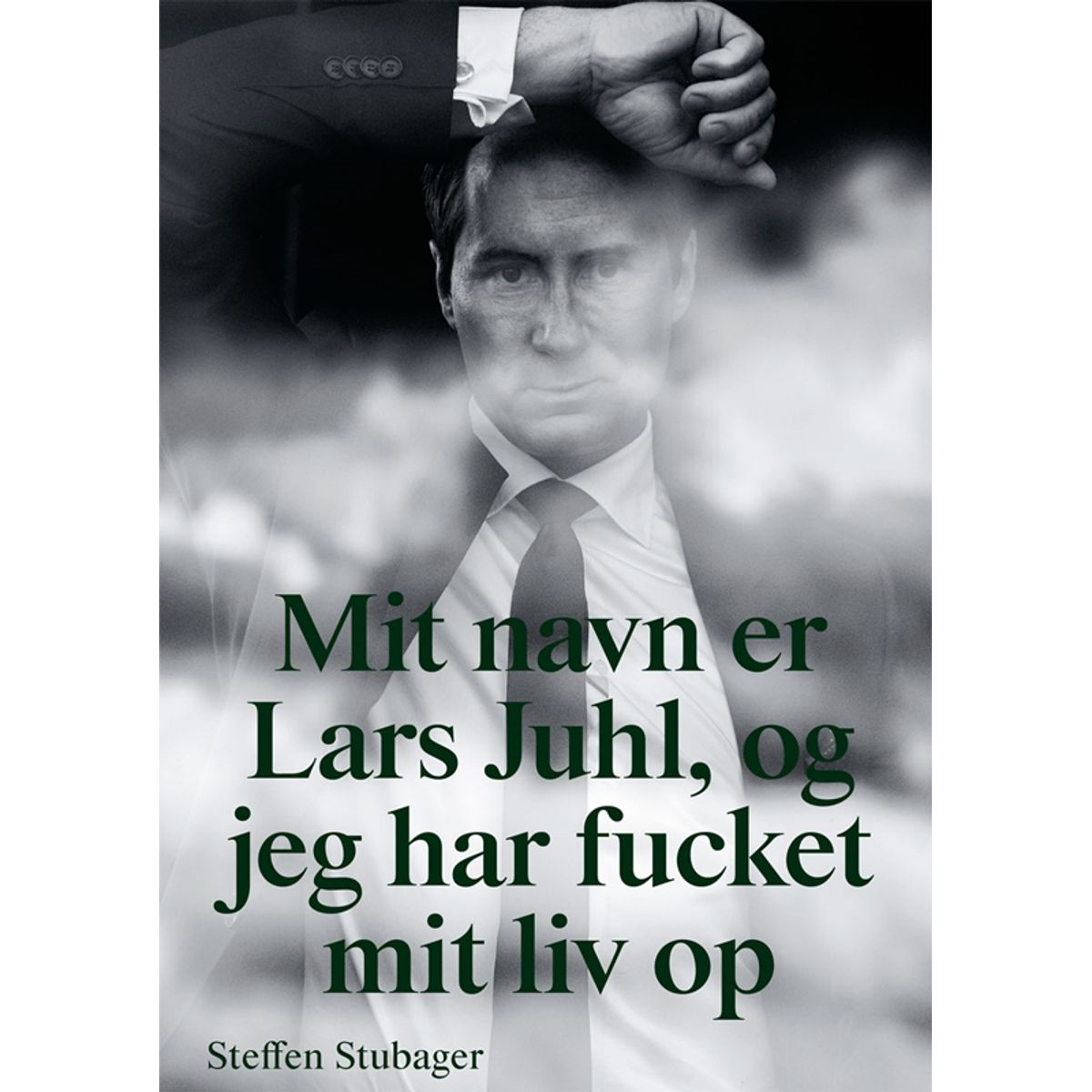 Mit navn er Lars Juhl og jeg har fucket mit liv op