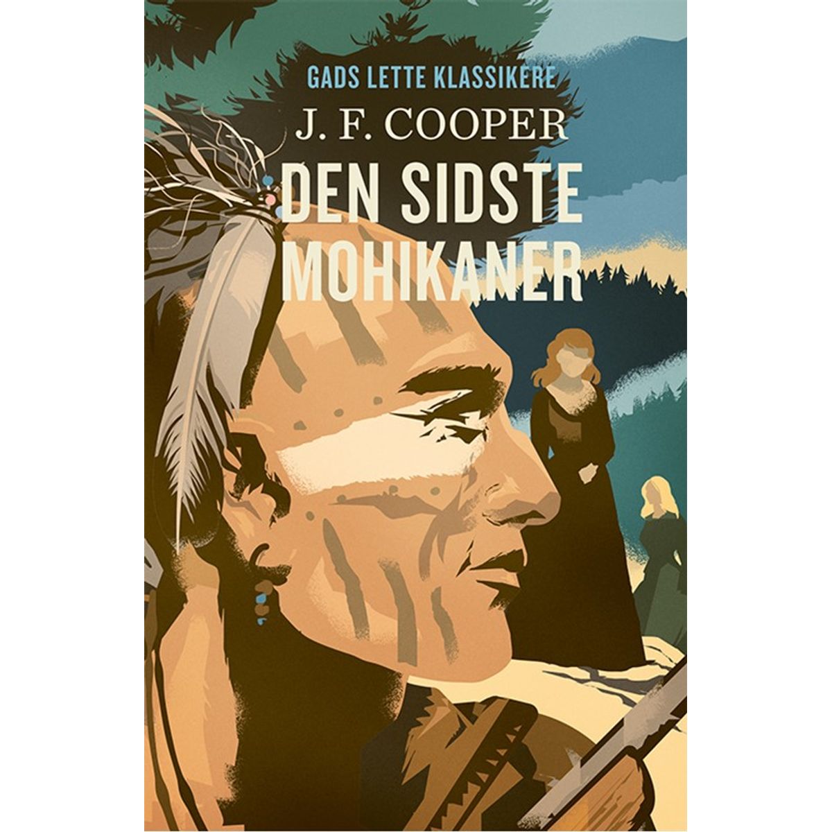 GADS LETTE KLASSIKERE: Den sidste mohikaner