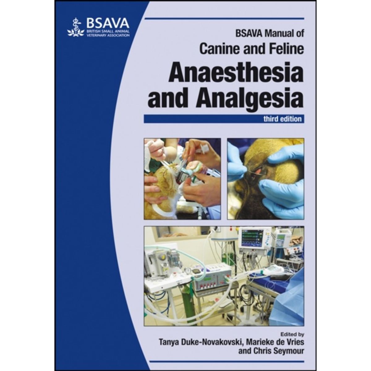 BSAVA Manual of Canine and Feline Anaesthesia and Analgesia