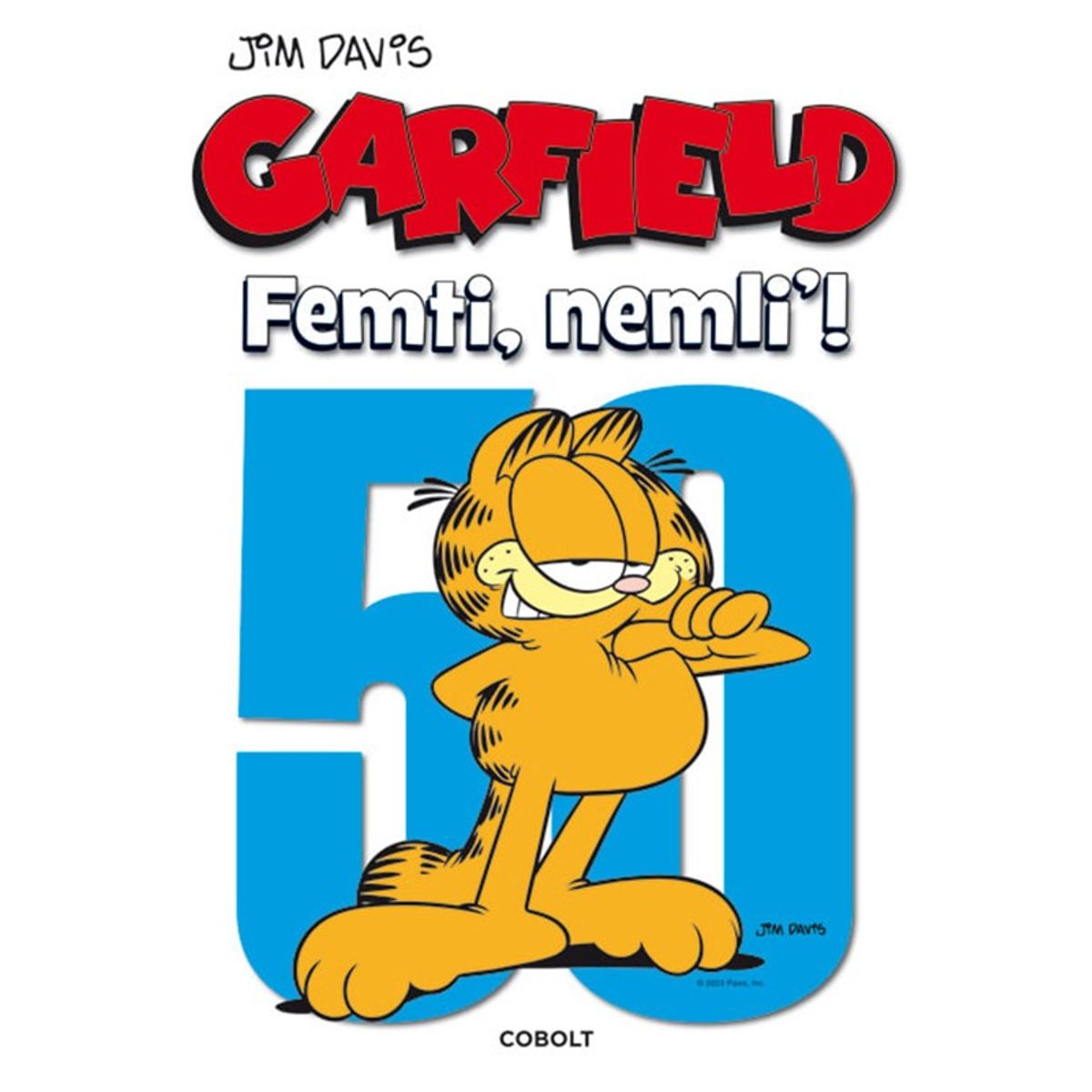 Garfield: Femti, nemli!