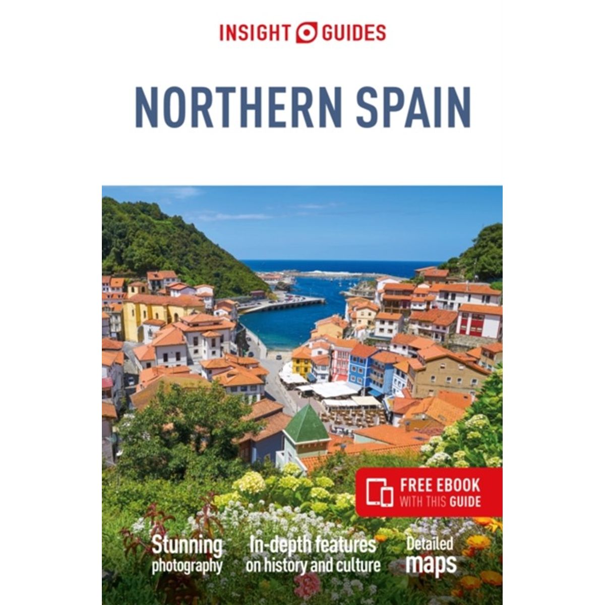 Insight Guides Northern Spain: Travel Guide with eBook