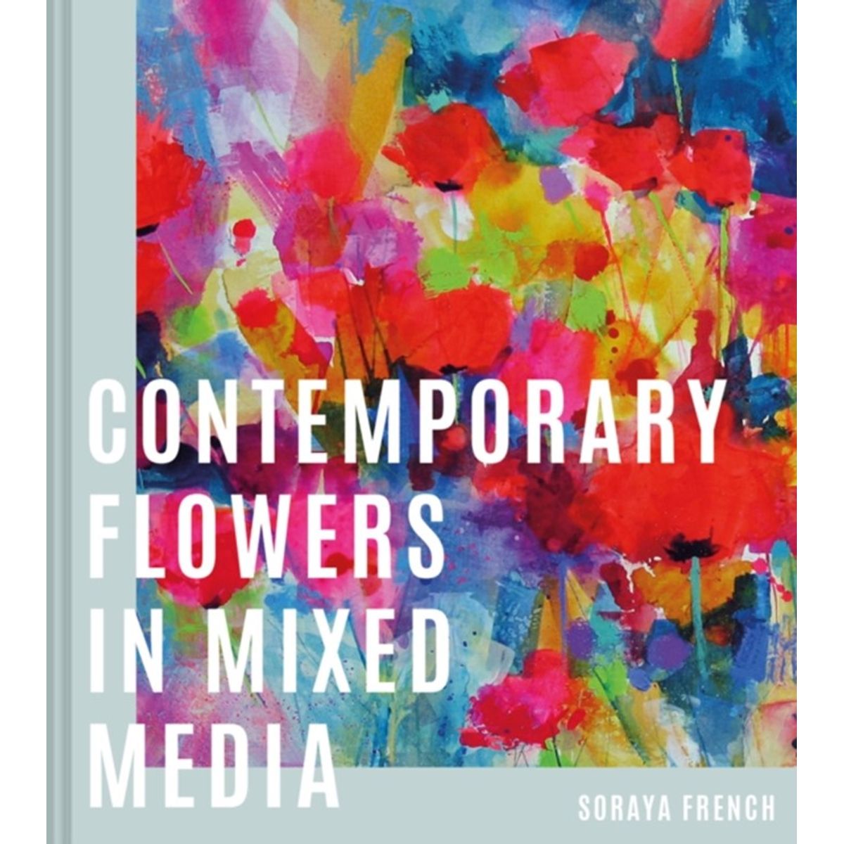 Contemporary Flowers in Mixed Media