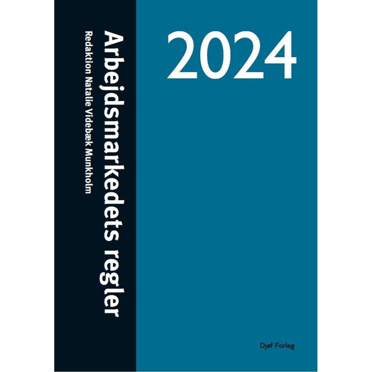 Arbejdsmarkedets regler 2024