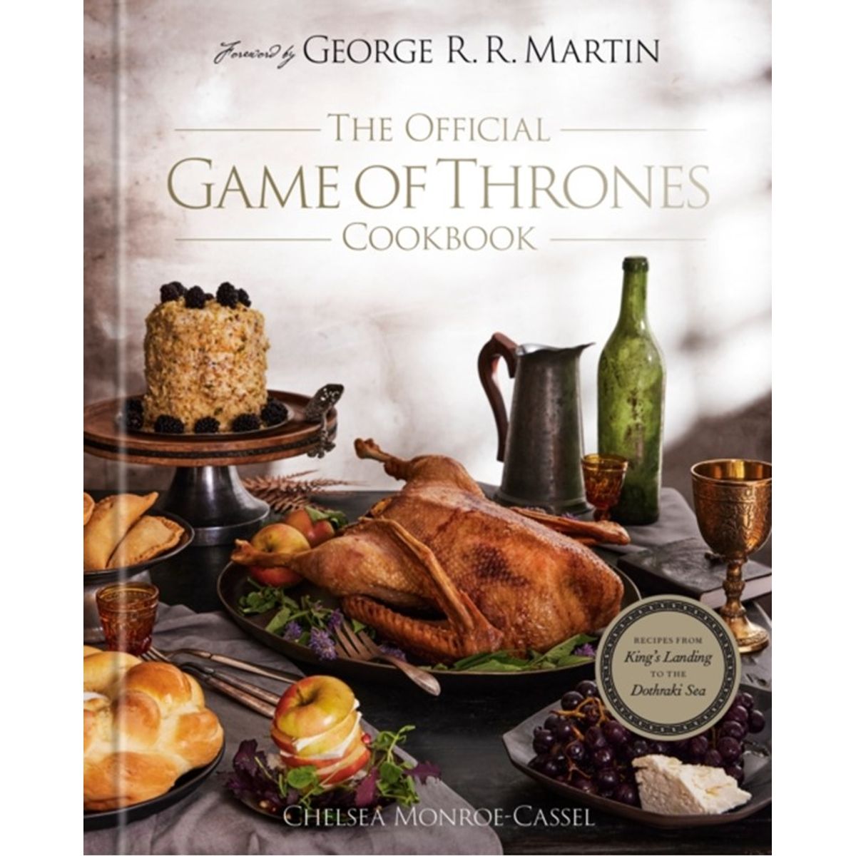 The Official Game of Thrones Cookbook